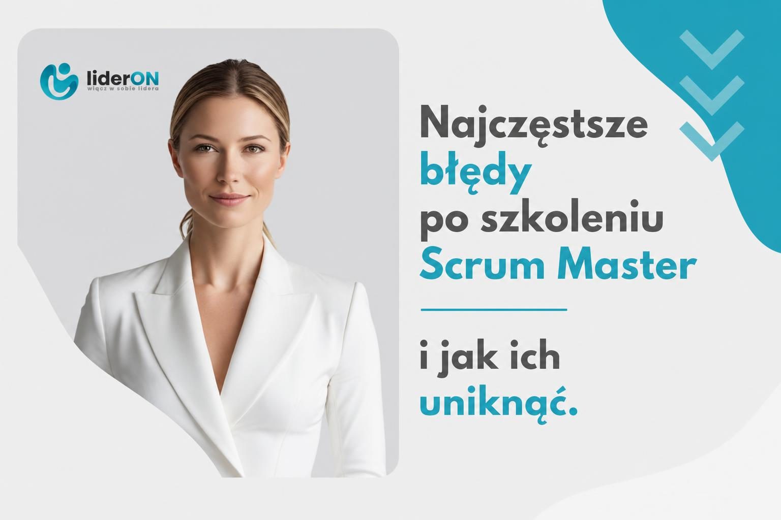 Najczęstsze błędy po szkoleniu Scrum Master i jak ich uniknąć